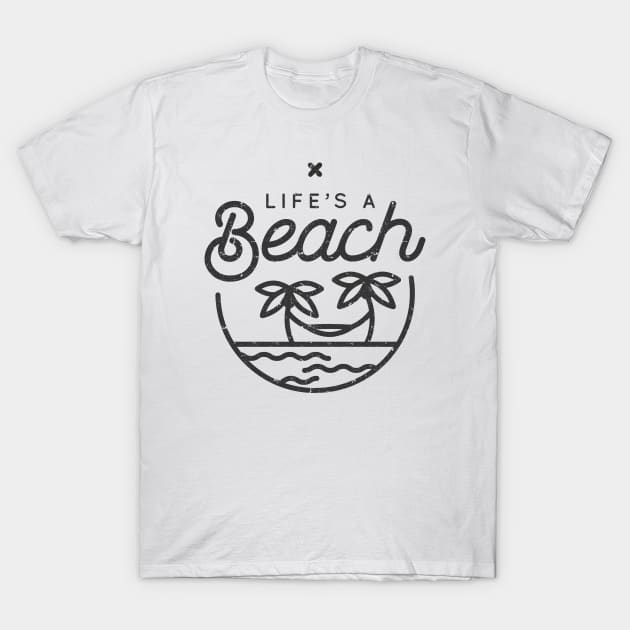 Life's a beach T-Shirt by Phanatique